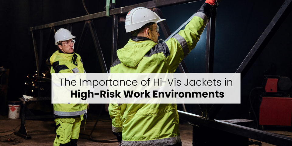 The Importance of Hi-Vis Jackets in High-Risk Work Environments